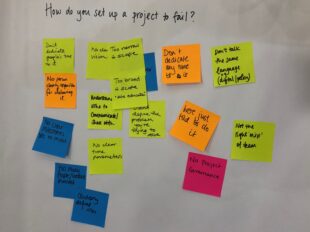 Post-it notes on how to set up a project to fail