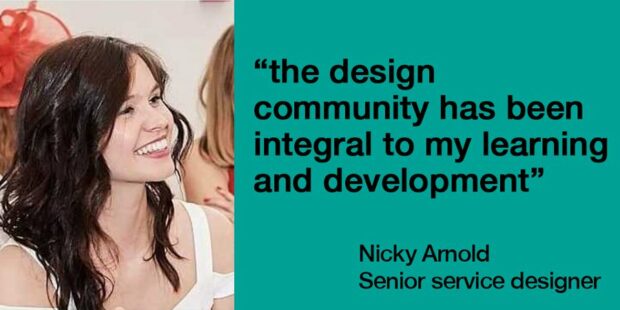 designer Nicky Arnold smiling. Text alongside her photo reads "the design community has been integral to my learning and development"