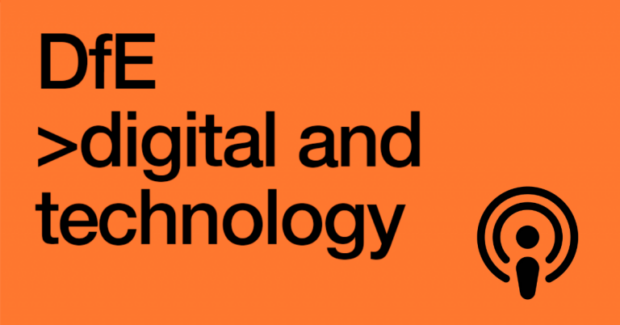black text on an orange background reading 'DfE digital and technology' with a podcast symbol