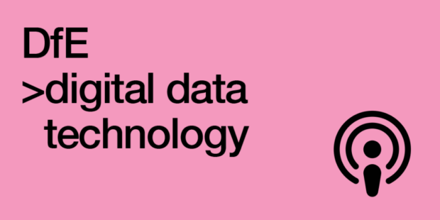 black text on a pink background reading 'DfE digital data technology' and a podcast icon